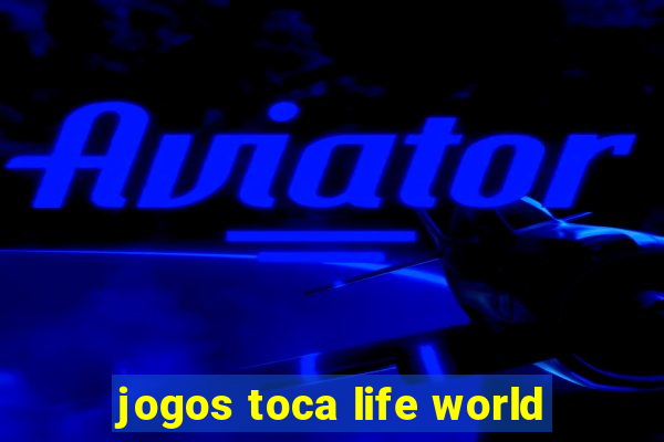 jogos toca life world